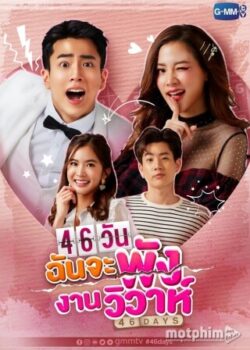 46 Ngày – San Bằng Đám Cưới