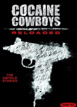 Cao Bồi Cocaine: Trùm Ma Túy Miami (Phần 1)