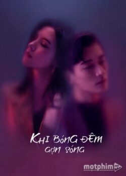 Khi Bóng Đêm Gợn Sóng
